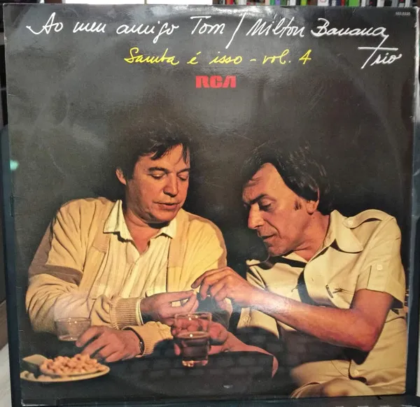 Milton Banana Trio – Ao Meu Amigo Tom
