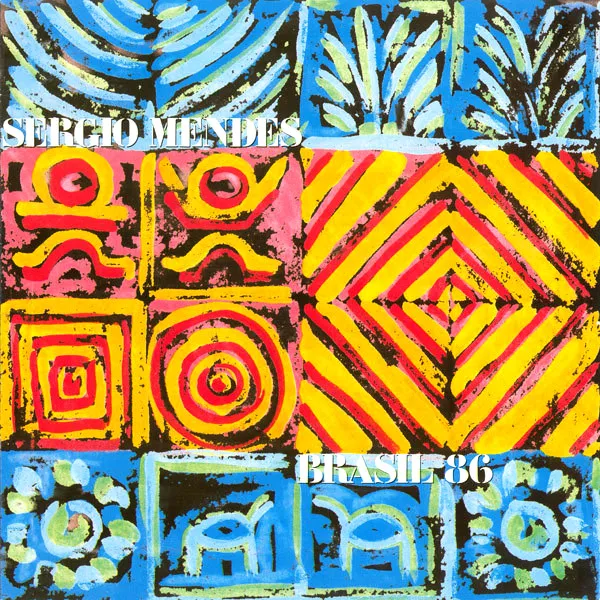 Sergio Mendes – Brasil ’86