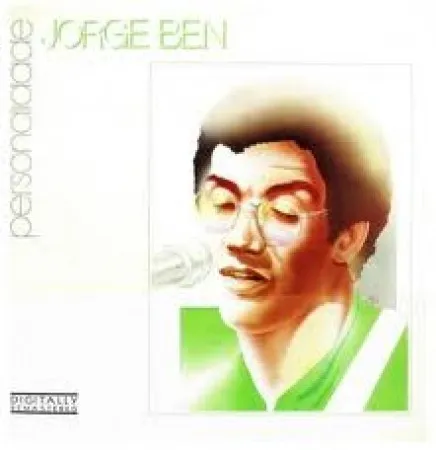 Jorge Ben – Personalidade