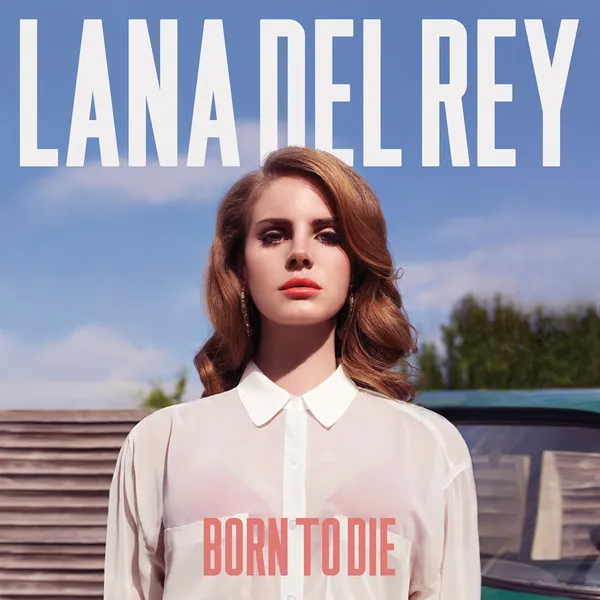 [NCD460] Lana Del Rey  - Born To Die