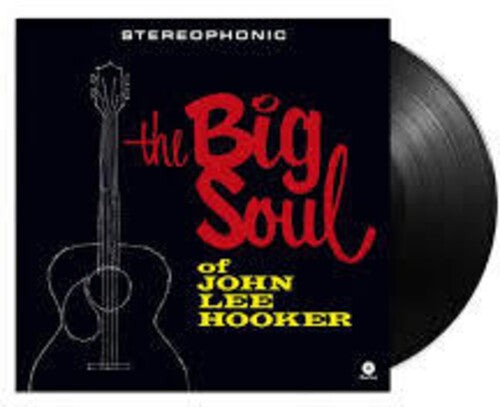 John Lee Hooker – The Big Soul Of John Lee Hooker