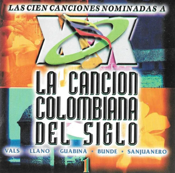 Various – Las Cien Canciones Nominadas A La Cancion Colombiana Del Siglo