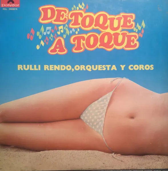 Rulli Rendo, Orquesta y Coros – De Toque A Toque