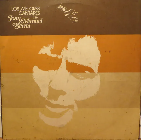Joan Manuel Serrat – Los Mejores Cantares de Joan Manuel Serrat