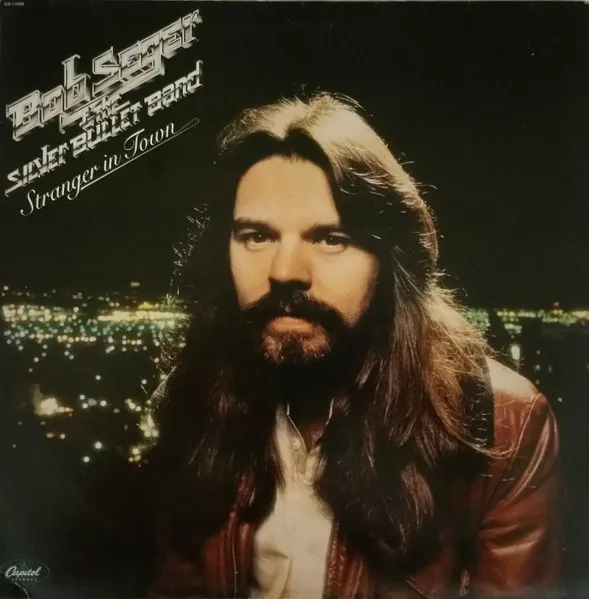 [GA01] Bob Seger & The Silver Bullet Band – Stranger In Town