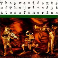 The Presidents Of The United States Of America – The Presidents Of The United States Of America (Consigna)