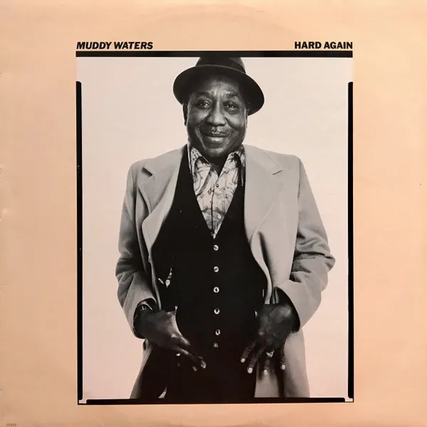 Muddy Waters – Hard Again