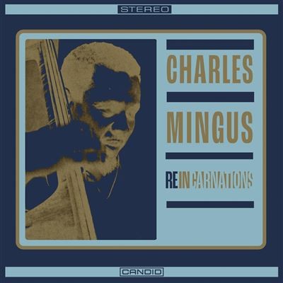 [NLP5132] Charles Mingus - Reincarnations