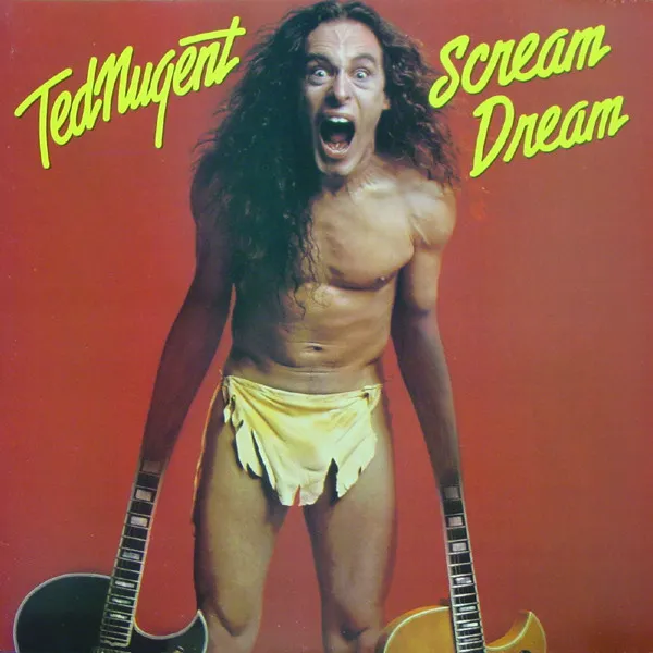 [ULP5312] Ted Nugent – Scream Dream