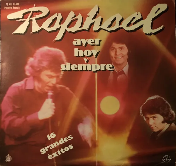Raphael – Ayer, Hoy Y Siempre
