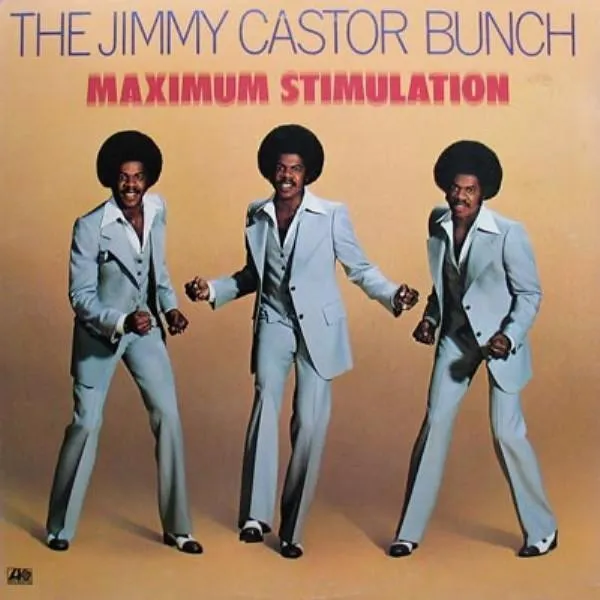The Jimmy Castor Bunch – Maximum Stimulation