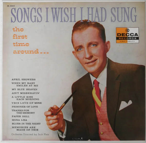 [ULP5414] Bing Crosby With Jud Conlon's Rhythmaires And Orchestra – Songs I Wish I Had Sung (The First Time Around)