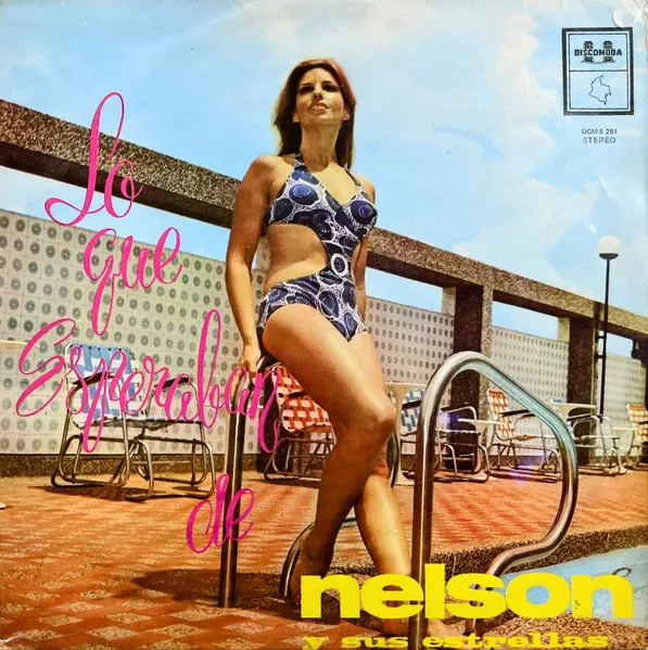 Nelson Y Sus Estrellas – Lo Que Esperaban De Nelson Y Sus Estrellas