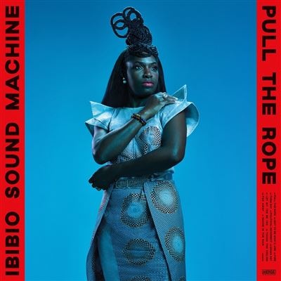[NLP5269] Ibibio Sound Machine - Pull the Rope