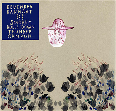 [NCD265] Devendra Banhart – Smokey Rolls Down Thunder Canyon