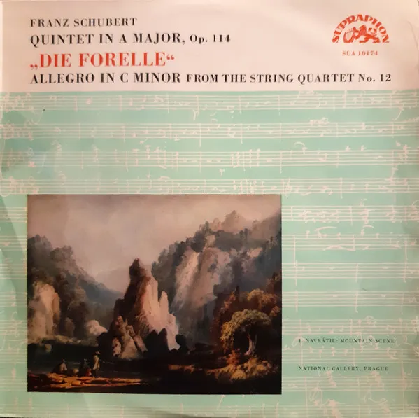 [ULP5445] Jan Panenka, Jiří Novák , Milan Škampa, Antonín Kohout, František Pošta, Lubomír Kostecký, Franz Schubert – Quintet In A Major, Op. 114 "Die Forelle", Allegro In C Minor From The String Quartet No. 12