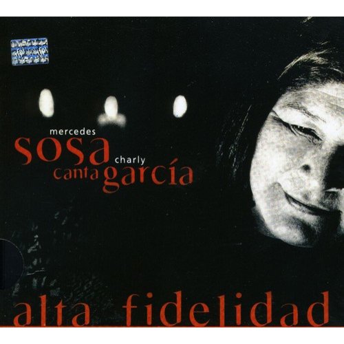 Mercedes Sosa – Alta Fidelidad · Mercedes Sosa Canta Charly García