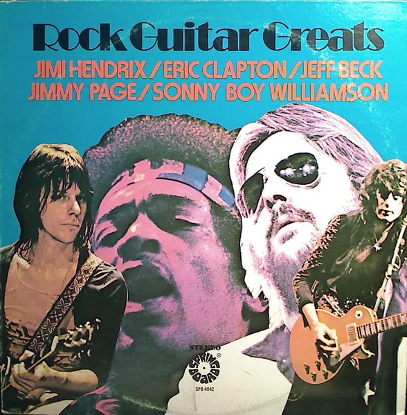 Jimi Hendrix / Eric Clapton / Jeff Beck / Jimmy Page / Sonny Boy Williamson – Rock Guitar Greats