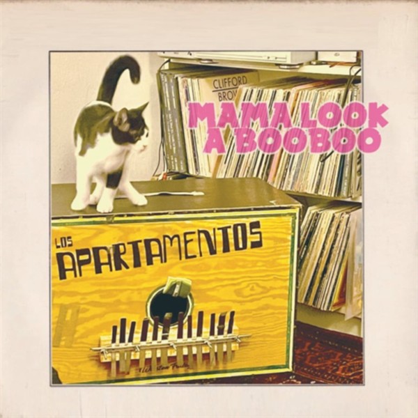 Los Apartamentos – Mama Look A Booboo