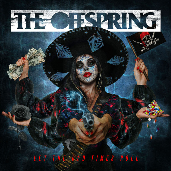 The Offspring  - Let The Bad Times Roll