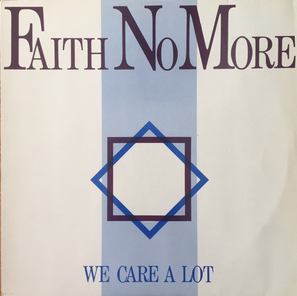 [Cass317] Faith No More ?– We Care A Lot