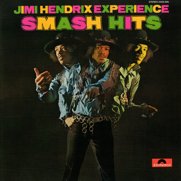 The Jimi Hendrix Experience  - Smash Hits