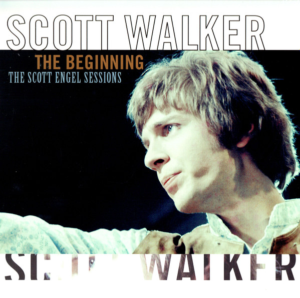 Scott Walker - The Beginning / The Scott Engel Sessions