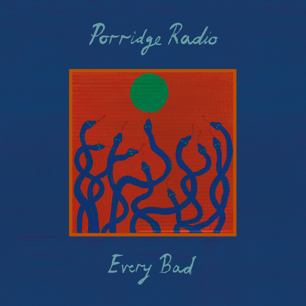 [NLP1241] Porridge Radio - Every Bad