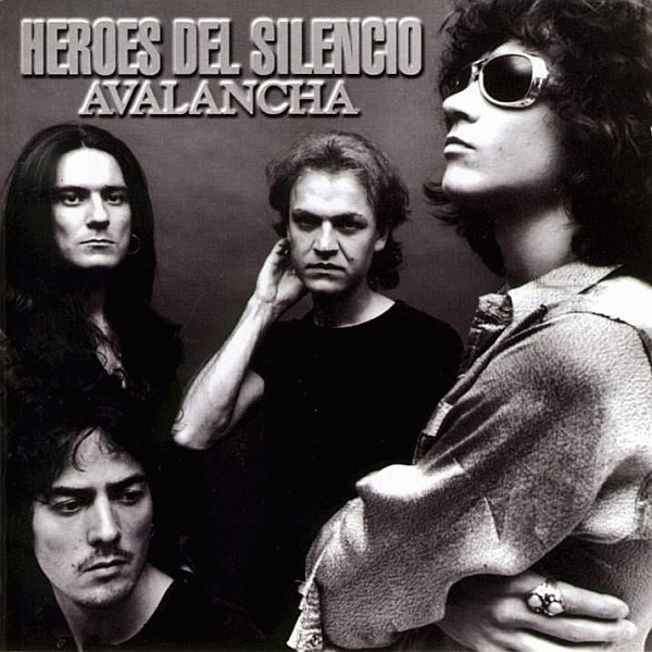 Heroes Del Silencio  - Avalancha