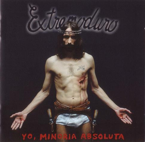 Extremoduro - Yo, Minoria Absoluta