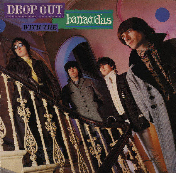 Barracudas  - Drop Out With The Barracudas