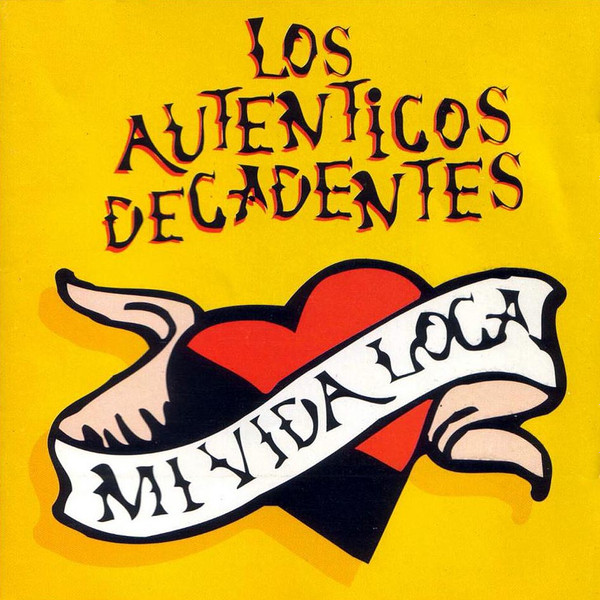 [NLP1733] Los Auténticos Decadentes – Mi Vida Loca