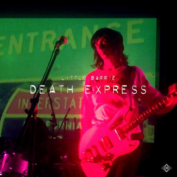 [NLP2197] Little Barrie - Death Express