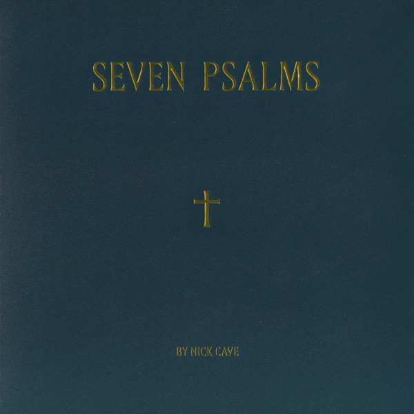 [NLP2482] Nick Cave – Seven Psalms