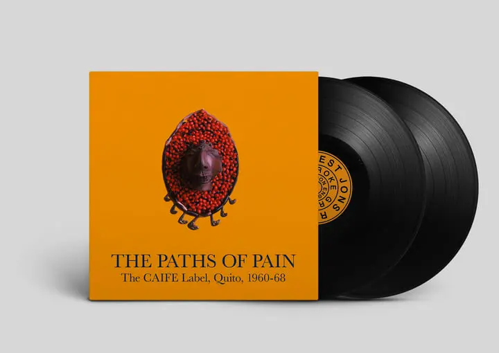 VVAA - The Paths of Pain (The Caife Label, Quito, 1960-68)