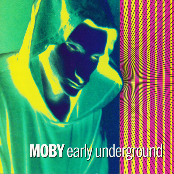 Moby – Early Underground