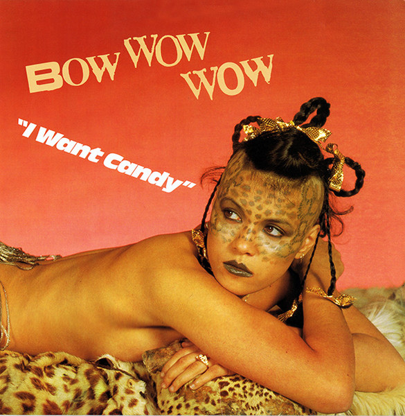 [NLP2582] Bow Wow Wow – I Want Candy