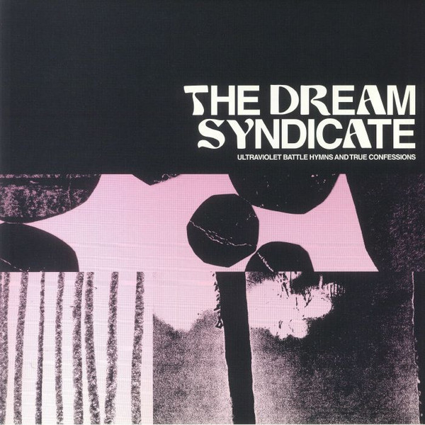 [NLP2673] The Dream Syndicate – Ultraviolet Battle Hymns And True Confessions (Color)