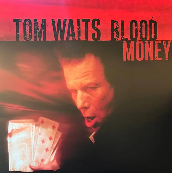 Tom Waits - Blood Money