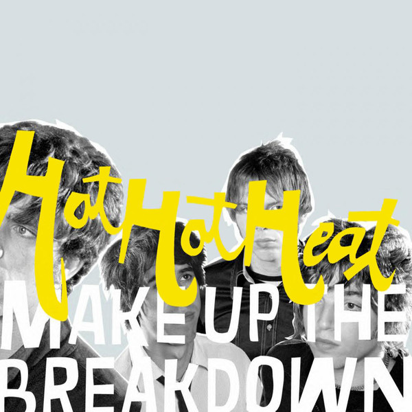 Hot Hot Heat – Make Up The Breakdown (Color)