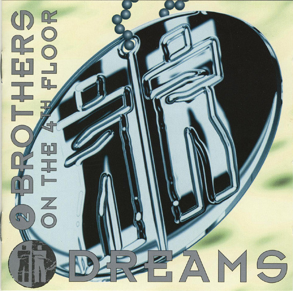 2 Brothers On The 4th Floor – Dreams