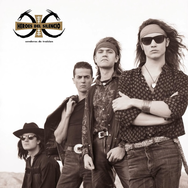 Héroes Del Silencio – Senderos De Traición