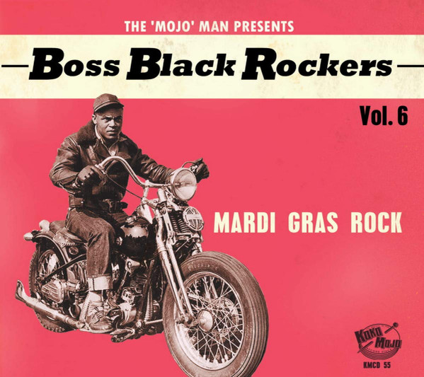 Boss Black Rockers Vol. 6: Mardi Gras Rock (Various)