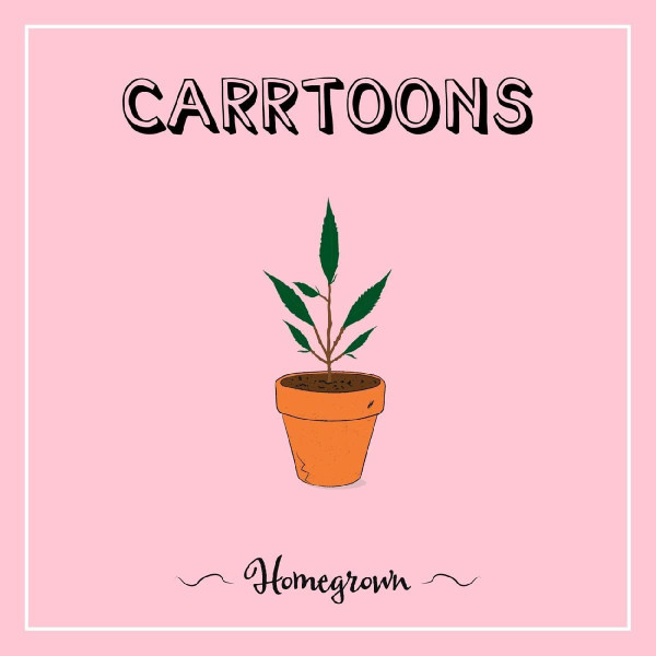 Carrtoons – Homegrown