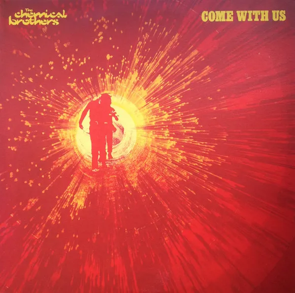 The Chemical Brothers – Come With Us