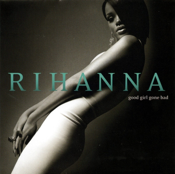 [NLP3301] Rihanna – Good Girl Gone Bad