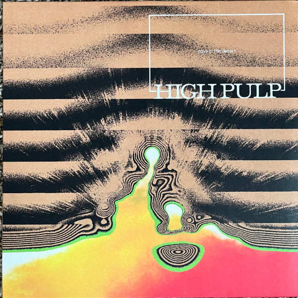 [NLP3429] High Pulp – Days In The Desert