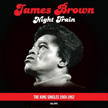 [NLP346] James Brown - Night Train (The King Singles 1960-1962)