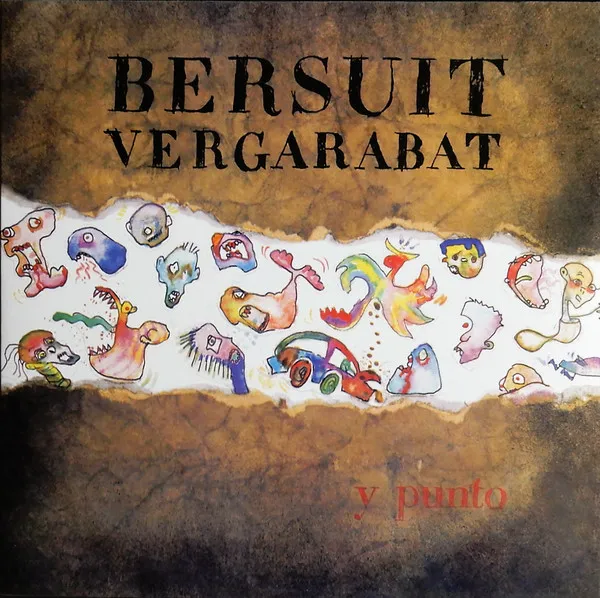 Bersuit Vergarabat – Y Punto...
