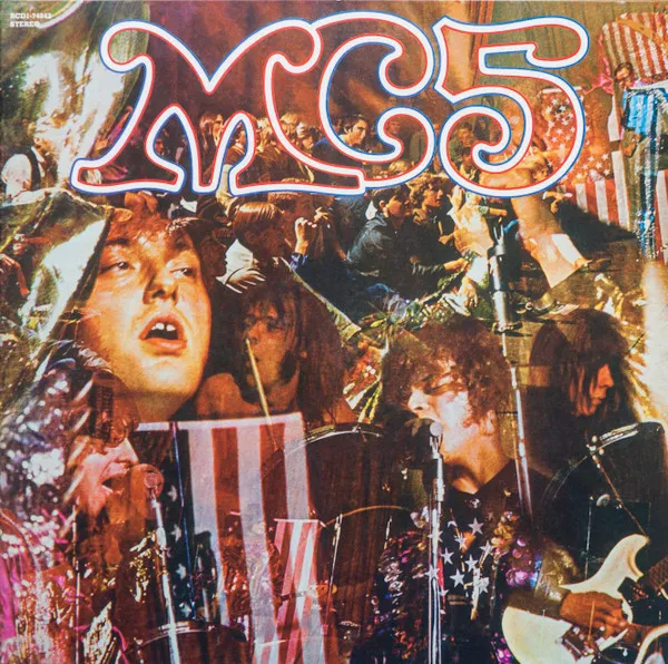 MC5 – Kick Out The Jams